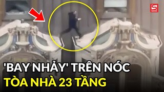 Người đàn ông ăn mặc lịch sự 'bay nhảy' trên nóc tòa nhà 23 tầng gây sốc