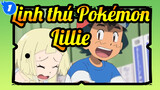 [Linh thú Pokémon] Thật may mắn khi được gặp cậu, Lillie_1
