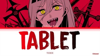 Chainsaw Man - Ending 4 Full『Tablet』by TOOBOE (Lyrics KAN/ROM/ENG)