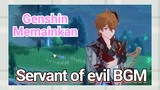 [Genshin Impact Memainkan] "Servant of evil" BGM