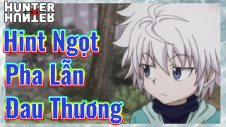 Hint Ngọt Pha Lẫn Đau Thương