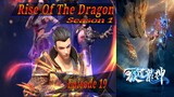 Eps 19 | Rise of the Dragon Season 1 Sub indo