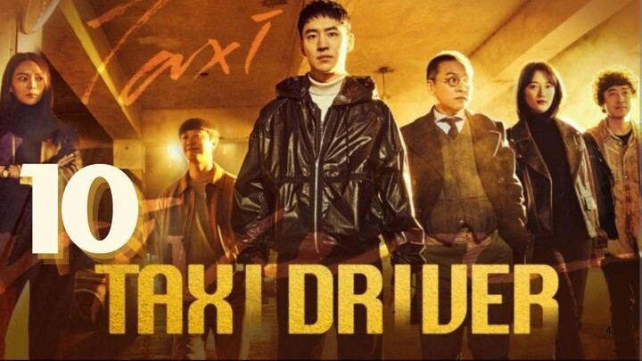 Taxi Driver 3 - Episode 10 [Eng Sub]