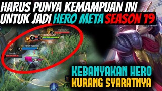 5 Syarat Yang Harus Dipenuhi Untuk Jadi HERO META SEASON 19 Yang keras ini| Mobile Legends