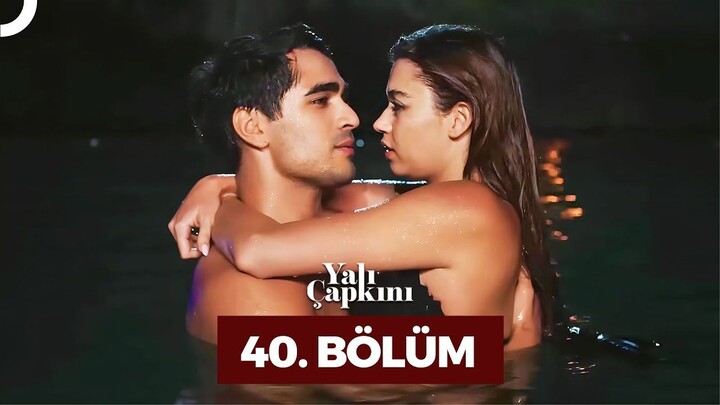 Yalı Çapkını VOSTFR - Épisode 40