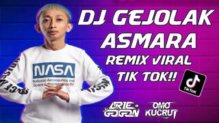 DJ Gejolak Asmara Remix Viral Tik Tok 2021 [ Arie Gogon Ft. Omo Kucrut ]
