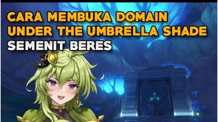 【GUIDE】Cara Membuka Domain The Umbrella's Shade Di Maytiyima Forest.
