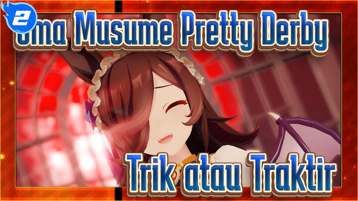 [Uma Musume: Pretty Derby / MMD] Trik atau Traktir_2