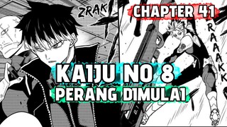 PERANG DI MULAI - KAIJU NO 8 - CHAPTER 41