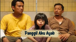 PANGGIL AKU AYAH | FILM BIOSKOP INDONESIA TERBARU