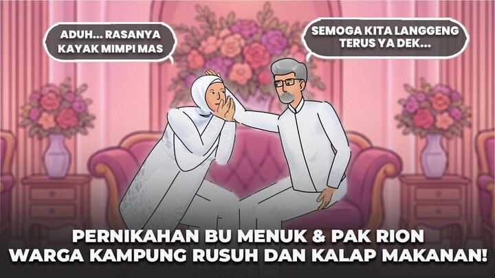 AKHIRNYA MENIKAH! RESEPSI BU MENUK & PAK RION RUSUH! WARGA KAMPUNG MISTERI KALAP