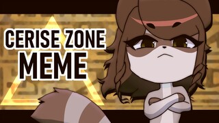 CERISE ZONE | ANIMATION MEME