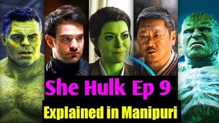 She Hulk Ep 9 Story Explained in Manipuri// Sanjit Khangembam