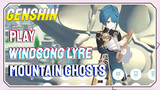 [Genshin Impact Play Windsong Lyre] [Mountain Ghosts]