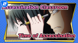 Assassination Classroom|Time of Assassination_2