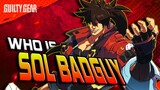 Who is SOL BADGUY 💥(Story of Guilty Gear)💥 | Honest Gaming History