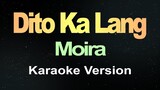 Dito Ka Lang - Moira (Karaoke)