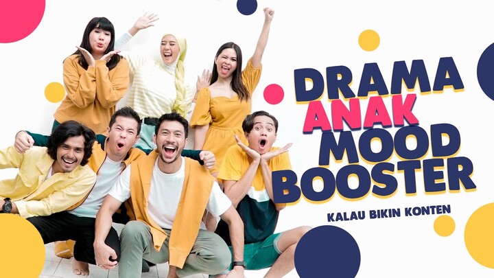 MOODBOOSTER X WANTHERFUL - DRAMA SETIAP  BIKIN KONTEN