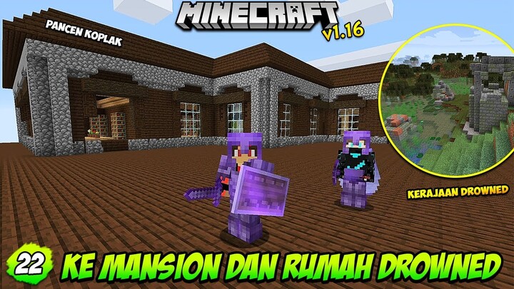 PERGI KE MANSION DAN BERTEMU KERAJAAN DROWNED - Minecraft Survival Indonesia (22) ~ PancenKoplak