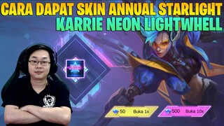 CARA MENDAPATKAN KARRIE NEON LIGHTWHEEL ANNUAL STARLIGHT MEMBER SKIN 2020 - MOBILE LEGENDS