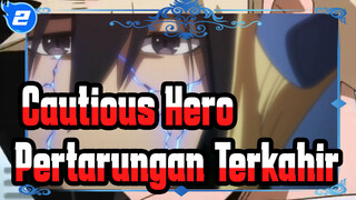 [Cautious Hero] Pertarungan Terkahir? Kemenangan Gaia Brand_2