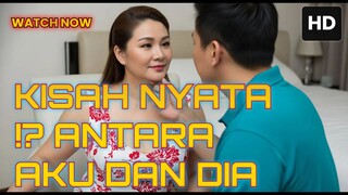 KISAH NYATA !? ANTARA AKU DAN DIA