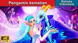 Pengantin kematian 🌙 Dongeng Bahasa Indonesia ✨ WOA - Indonesian Fairy Tales