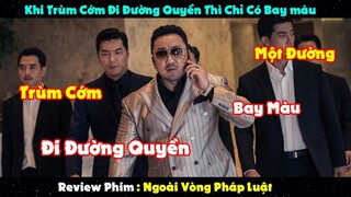 Review Phim : Khi Ông Trùm Cớm Đi Đường Quyền Thì Chỉ 1 Đường Là Bay Màu | Ngoài Vòng Phát Luật