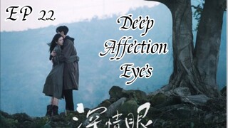 [ENG] EP 22 Deep Affection Eyes