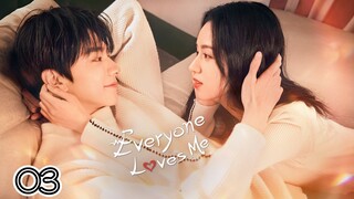 EP.03 | EVERYONE LOVES ME | TAGALOG DUB