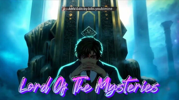 LORD OF THE MYSTERIES - CENTURIES [AMV]