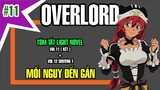 Overlord Tóm Tắt Vol 12 - Nguy Cơ Đến Gần @Animeson