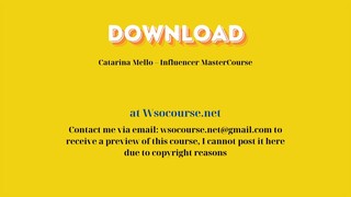 Catarina Mello – Influencer MasterCourse – Free Download Courses