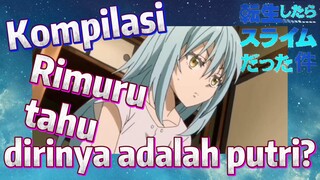 [Slime]Kompilasi | Rimuru tahu dirinya adalah putri?