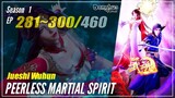 【Jueshi Wuhun】 Season 1 Ep. 281~300 - Peerless Martial Spirit | Donghua - 1080P