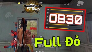 Độ Nhạy OB30 Bắn Full Máu Đỏ Như RUOK FF - Hanh Flag
