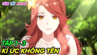 Kí Ức Không Tên (Tập 1-3) | Unnamed Memory | Tóm Tắt Anime | Hồng Anime Review