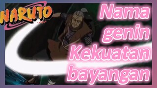 Nama genin Kekuatan bayangan