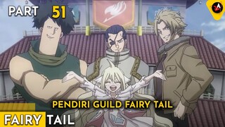 SOSOK SALAH SATU PENDIRI FAIRY TAIL 105 TAHUN YANG LALU - ALUR CERITA ANIME OVERPOWER FAIRY TAIL