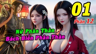 Đấu Phá Thương Khung Phần 12 Tập 1 Thuyết Minh | Nữ Phân Thân, Bách Biến Phân Thân
