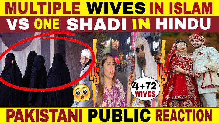 MULTIPLE WIVES IN ISLAM VS ONE SHADI IN HINDUS | PUBLIC BLUNT REACTION