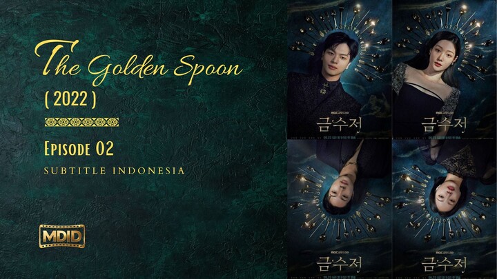 The Golden Spoon (2022) EP-02