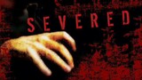 Severed ( Forest of the Dead- Zombie Movie )