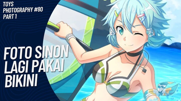 Yuhu~ seksi banget Sinon pakai bikini 😚🤭 | Toys Photography #80 (Part 1)