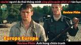 Thoát Chết từ tay quân Phát Xít tàn bạo nhờ IQ 300 - Review phim Europa Europa