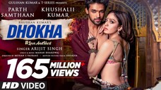 Dhokha Song Arijit Singh Khushalii Kumar Parth Nishant Manan B.Mohan S V Bhushan K