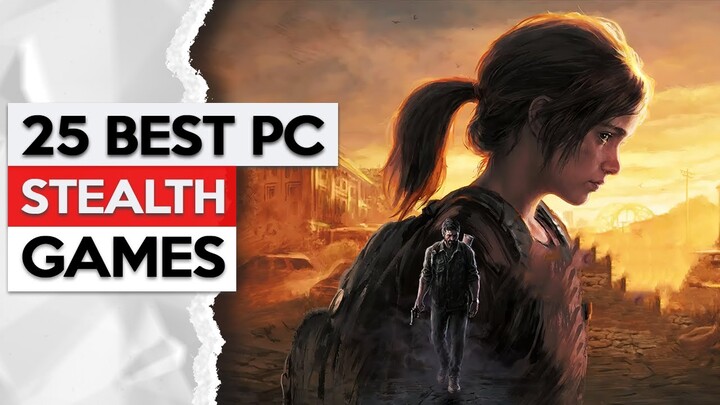25 Best STEALTH Games For PC