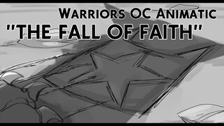 WARRIORS OC ANIMATIC | THE FALL OF FAITH