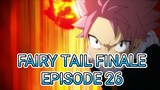 Fairy Tail Finale Episode 26