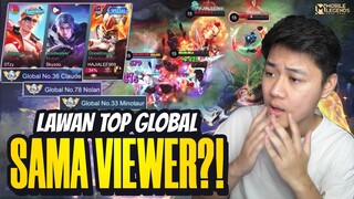 LAWAN TOP GLOBAL BARENG VIEWER MALAH MENANG! KITA TURUNIN MMR TOP GLOBAL - Mobile Legends